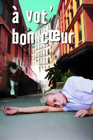 À vot' bon coeur's poster