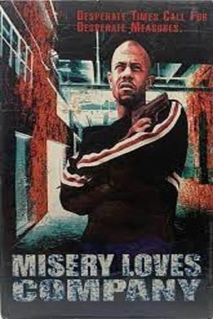 Misery Loves Company's poster