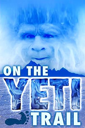 On the Yeti Trail's poster