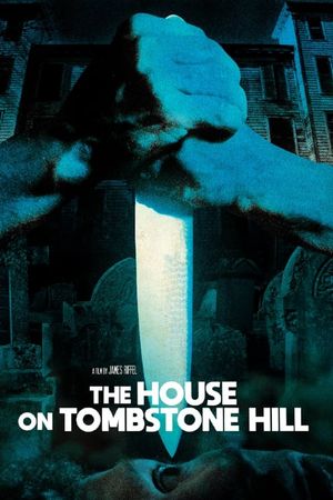 The House on Tombstone Hill's poster