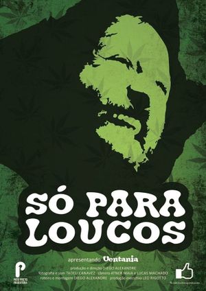 Só Para Loucos's poster