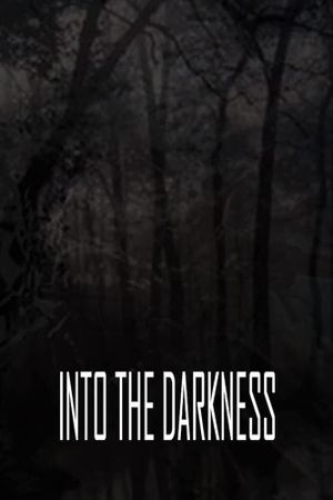 Into the Darkness's poster