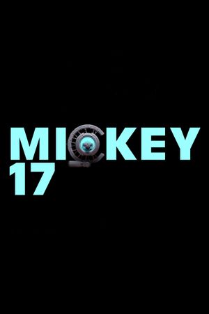 Mickey 17's poster