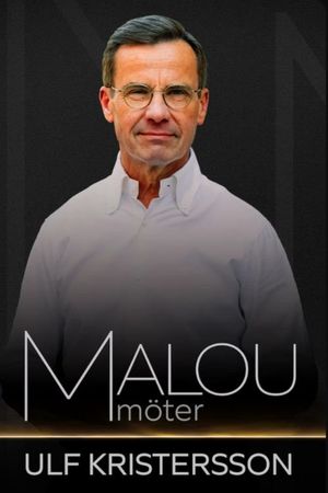 Malou möter Ulf Kristersson's poster