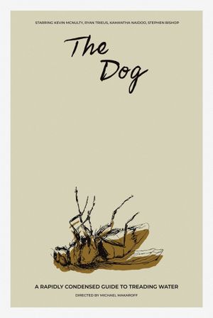 The Dog - A Rapidly Condensed Guide to Treading Water's poster