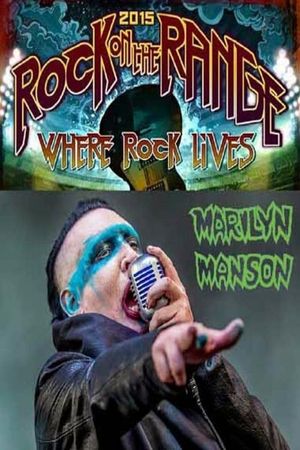 MARILYN MANSON: Rock On The Range Festival 2015's poster