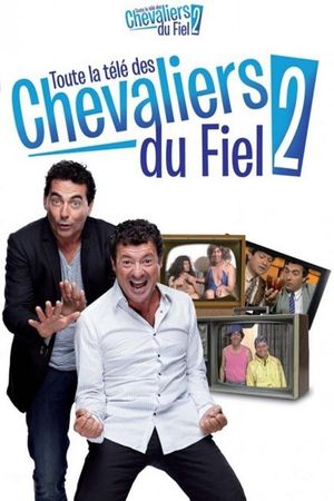 Toute la télé des Chevaliers du Fiel 2's poster