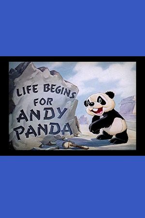 Life Begins for Andy Panda's poster