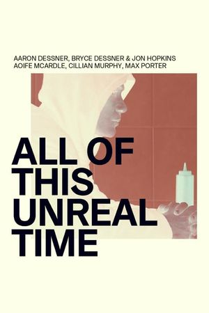 All of This Unreal Time's poster