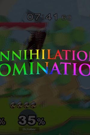 Annihilation Domination: A Melee Montage Video's poster