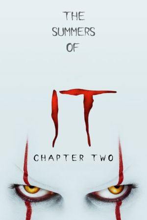 The Summers of It - Chapter Two: It Ends's poster