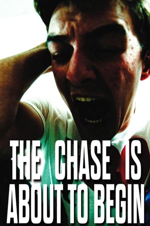 The Chase is About to Begin's poster