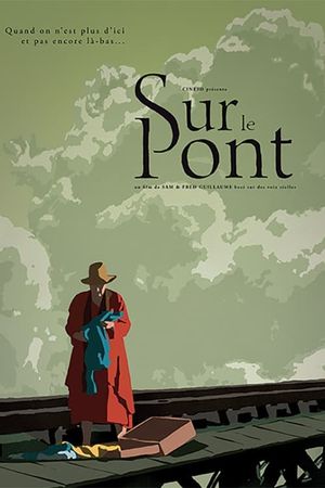 Sur le pont's poster