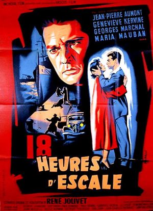 Dix-huit heures d'escale's poster
