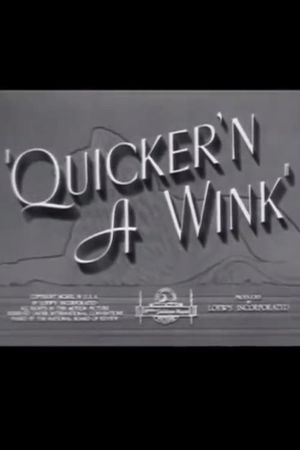 Quicker'n a Wink's poster