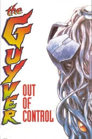 Guyver: Out of Control's poster