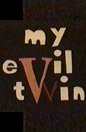 My Evil Twin's poster