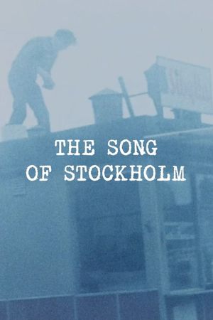 The Song of Stockholm's poster