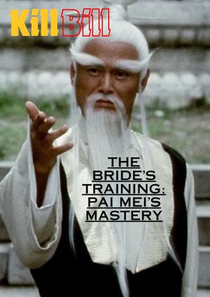 The Bride's Training: Pai Mei's Mastery's poster