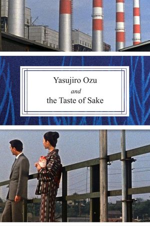 Yasujiro Ozu and the Taste of Sake's poster