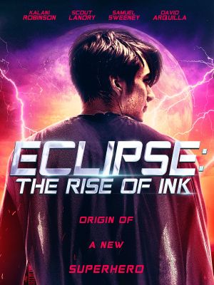 Eclipse: The Rise of Ink's poster