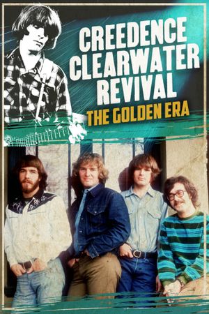 Creedence Clearwater Revival: The Golden Era's poster