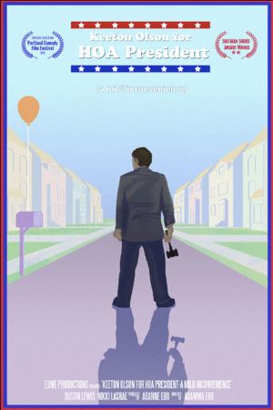 Keeton Olson For HOA President: A Mild Inconvenience's poster