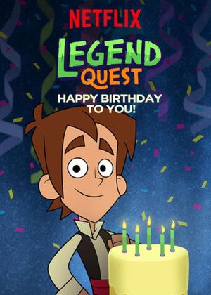 Legend Quest: Happy Birthday to You!'s poster