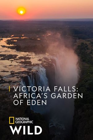 Victoria Falls: Africa's Garden of Eden's poster