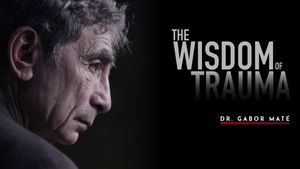 The Wisdom of Trauma's poster