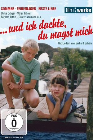...und ich dachte, du magst mich's poster