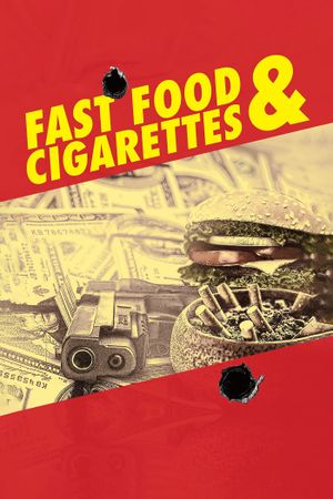 Fast Food & Cigarettes's poster