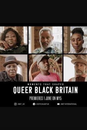 Moments That Shaped Queer Black Britain's poster