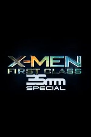 X-Men: First Class 35mm Special's poster image