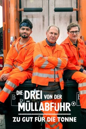Die Drei von der Müllabfuhr - Zu gut für die Tonne's poster