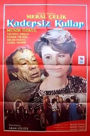 Kadersiz Kullar's poster