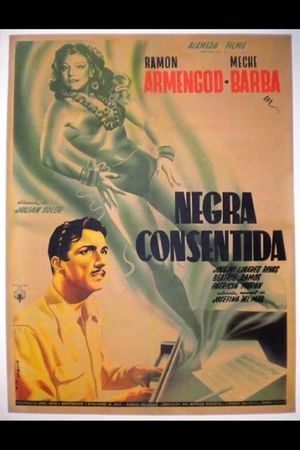 Negra consentida's poster