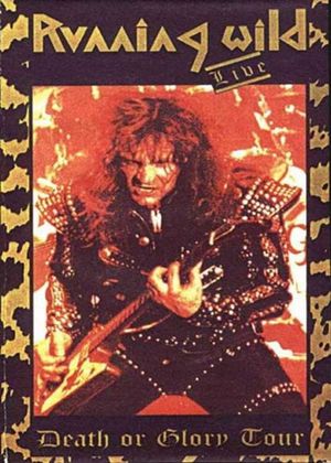 Running Wild: Death Or Glory Tour's poster