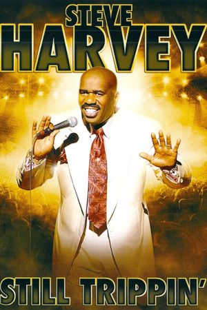 Steve Harvey: Still Trippin''s poster