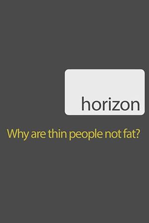 Why Are Thin People Not Fat?'s poster image