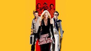 Guns, Girls and Gambling's poster