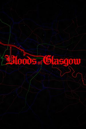 Bloods of Glasgow's poster