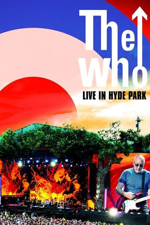 The Who: Live in Hyde Park's poster