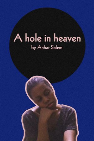 A hole in heaven's poster