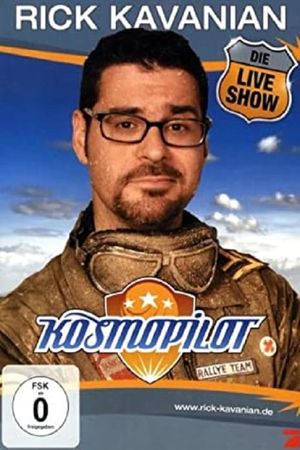 Rick Kavanian - Kosmopilot's poster