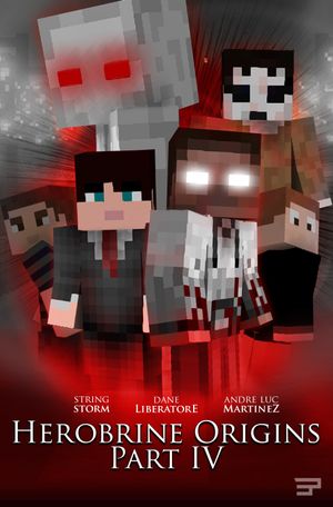 Herobrine Origins Part IV's poster