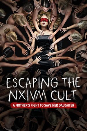Escaping the NXIVM Cult: A Mother's Fight to Save Her Daughter's poster