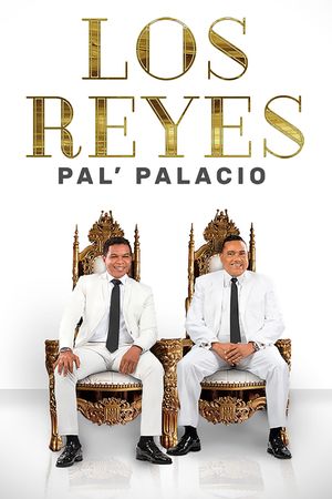 Los Reyes pal' palacio's poster