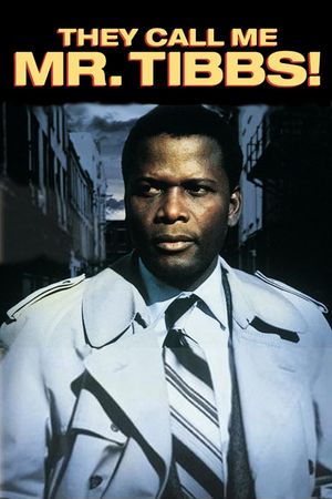 They Call Me Mister Tibbs!'s poster