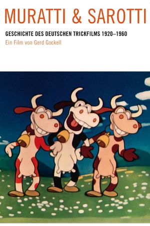 Muratti und Sarotti - Die Geschichte des deutschen Animationsfilms 1920 bis 1960's poster